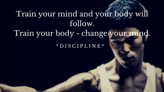 Inspirational quote about training the mind and body with a focus on discipline, featuring a determined martial artist.